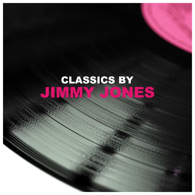 Classics by Jimmy Jones - Jimmy Jones