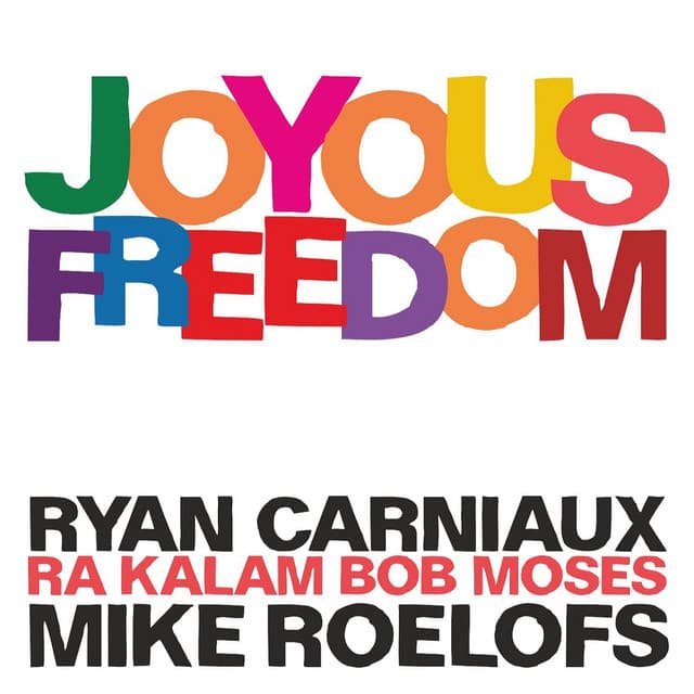 Joyous Freedom - Ra-Kalam Bob Moses