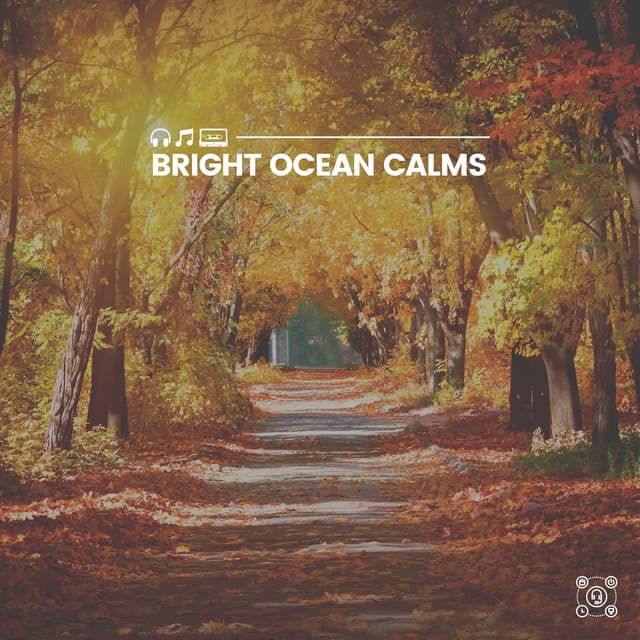 Bright Ocean Calms - Ocean Atmospheres