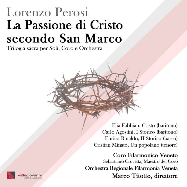 La Passione di Cristo secondo San Marco - Lorenzo Perosi