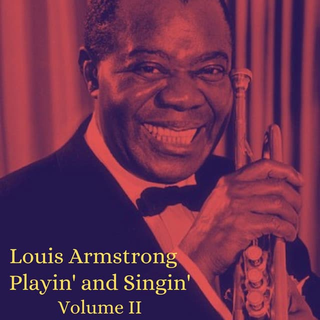 Playin' and Singin' Volume II - Louis Armstrong