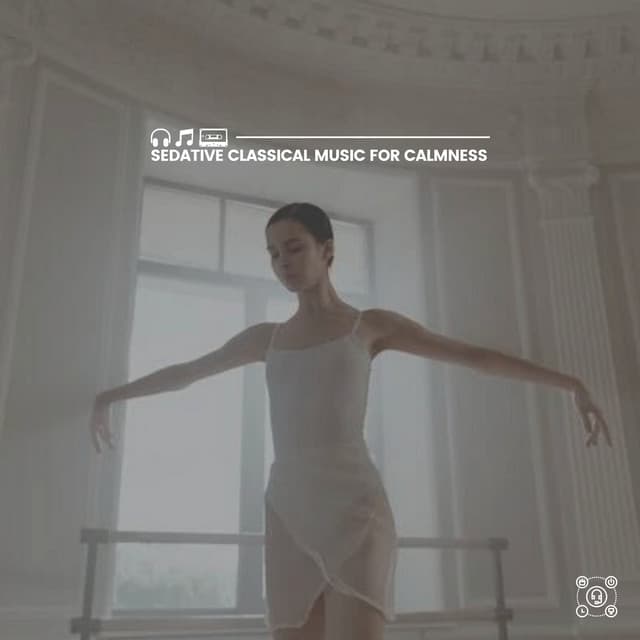 Sedative Classical Music for Calmness - Christopher Williams