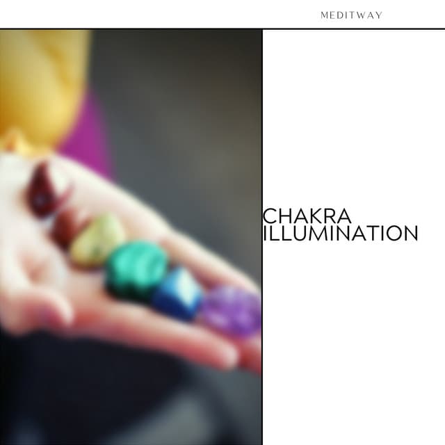 Chakra Illumination: Light Through Sound - Meditway
