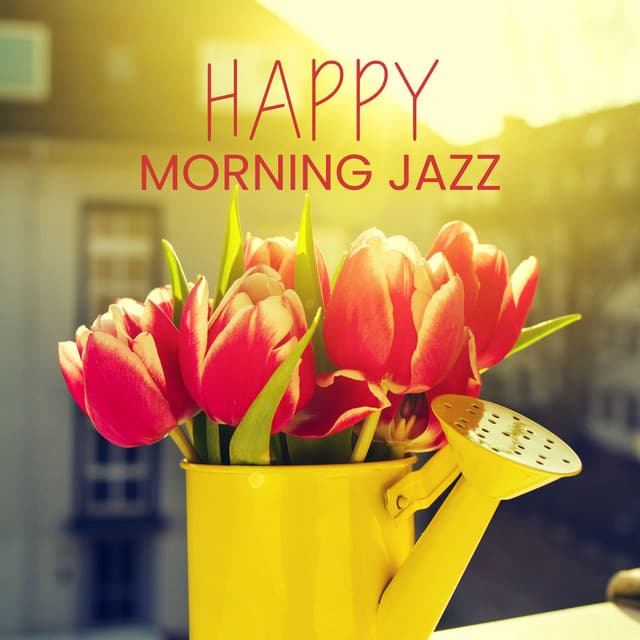 Happy Morning Jazz: Smooth Jazz Spring Collection 2025 - Morning Jazz Background Club