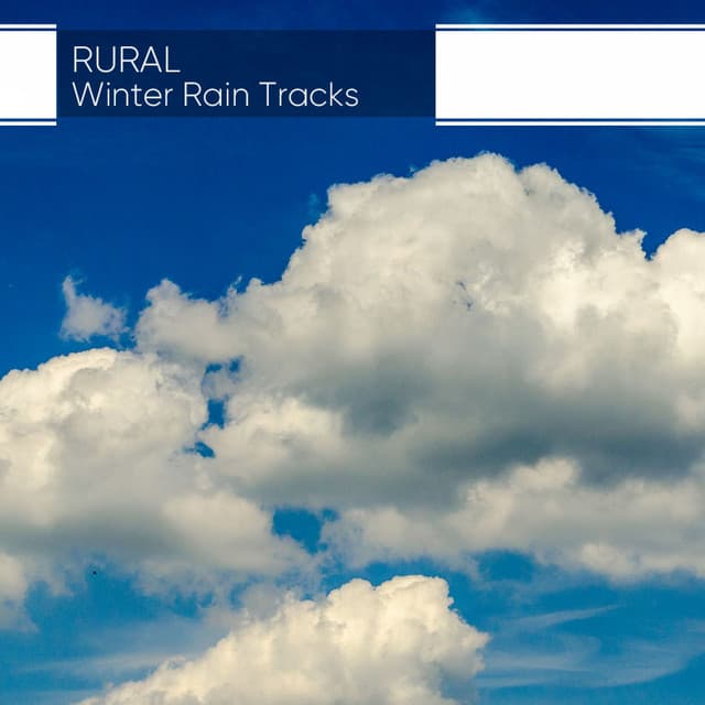 Rural Winter Rain Tracks - The Sound Reserve