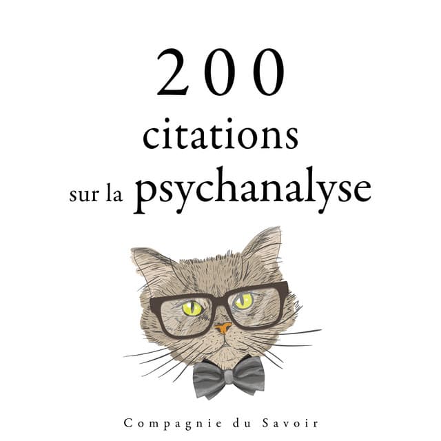 200 citations sur la psychanalyse - Sigmund Freud