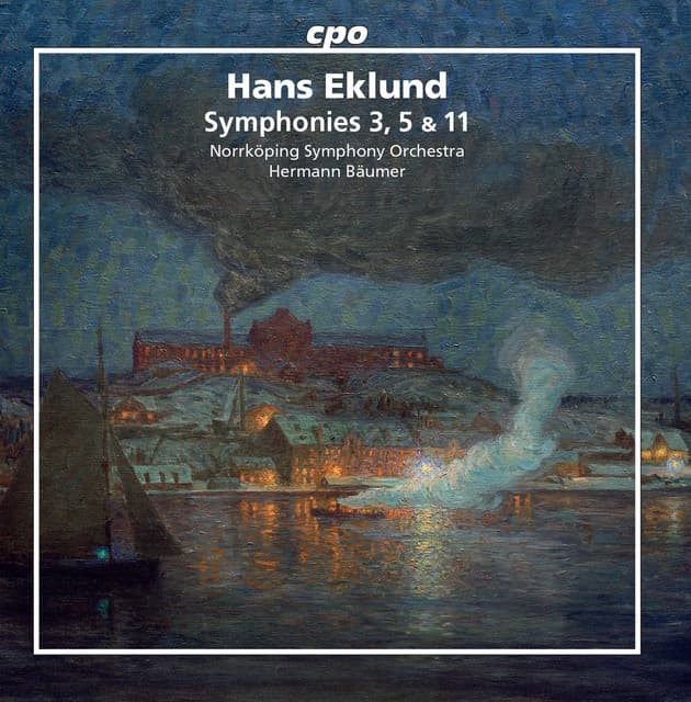 Eklund: Symphonies Nos. 3, 5 & 11 - Hans Eklund