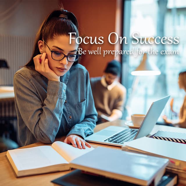 Focus on Success & Be Well Prepared for the Exam - Deep Concentration Project