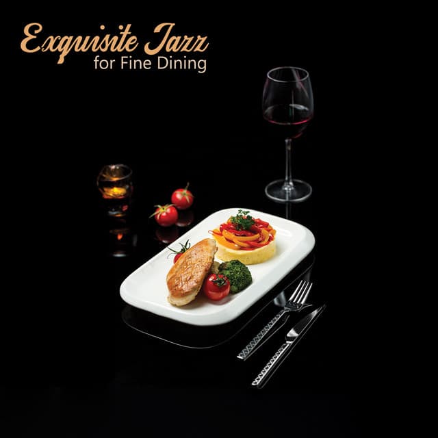 Exquisite Jazz for Fine Dining: Elegant Lounge Music for Cocktail Evenings and Cafe Ambiance - Instrumental Lounge Jazz