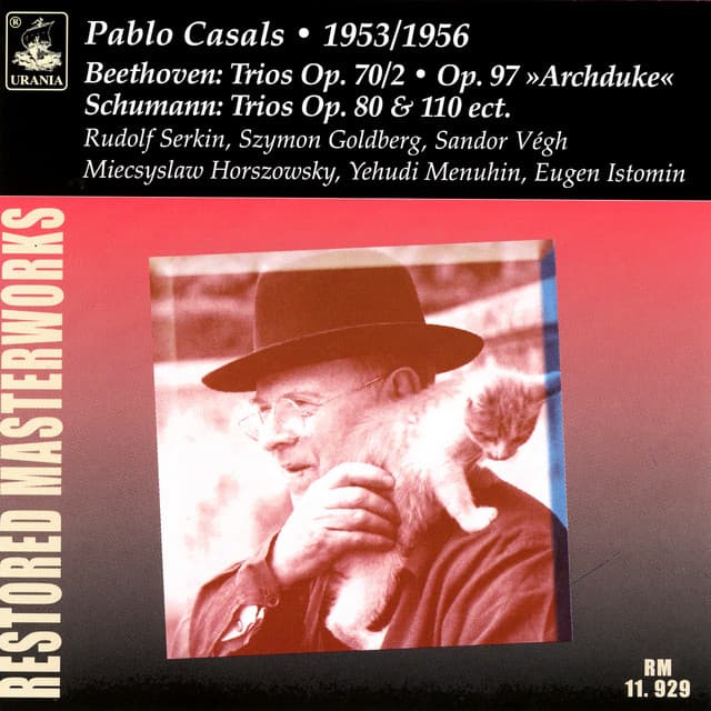 Beethoven: Piano Trios, Op. 70 & 97 - Schumann: Piano Trios, Op. 80 & 110 - Pablo Casals