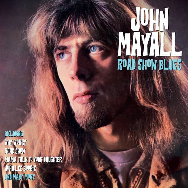 Road Show Blues - John Mayall