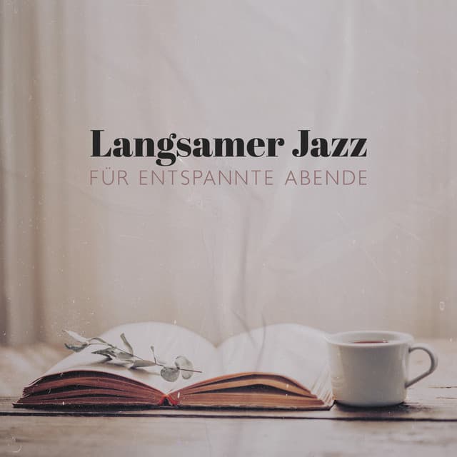 Langsamer Jazz für entspannte Abende: Ruhige Hintergrundmusik zum Lesen und Ausruhen - Entspannende Piano Jazz Akademie