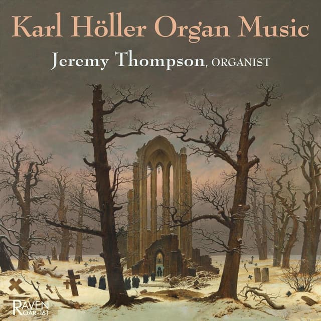 Karl Höller Organ Music - Karl Höller