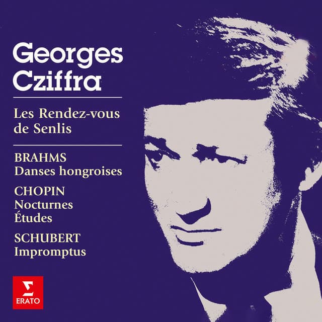 Les rendez-vous de Senlis. Brahms: Danses hongroises - Chopin: Nocturnes & Études - Schubert: Impromptus - György Cziffra