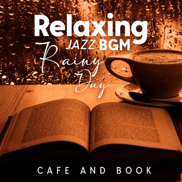 Relaxing BGM Jazz Rainy Day, Cafe and Book - BGM Chilled Jazz Collection