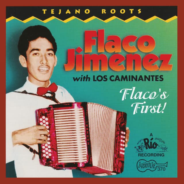Flaco's First - Flaco Jimenez