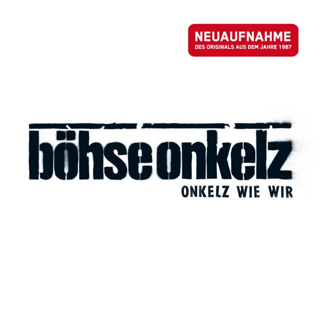 Onkelz wie wir - Neuaufnahme - Böhse Onkelz
