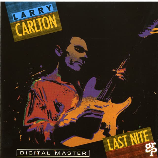 Last Nite - Larry Carlton