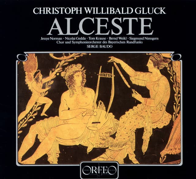 Gluck: Alceste - Christoph Willibald Gluck