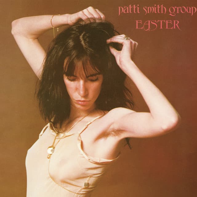 Easter - Patti Smith
