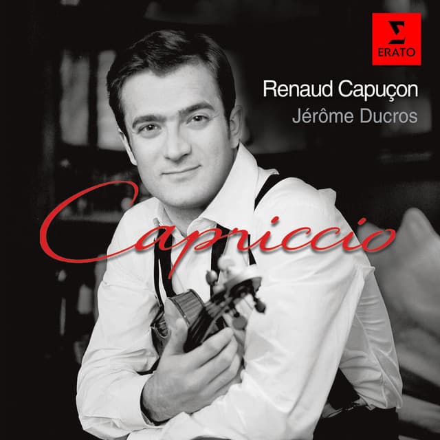 Capriccio - Works for Violin and Piano - Renaud Capuçon
