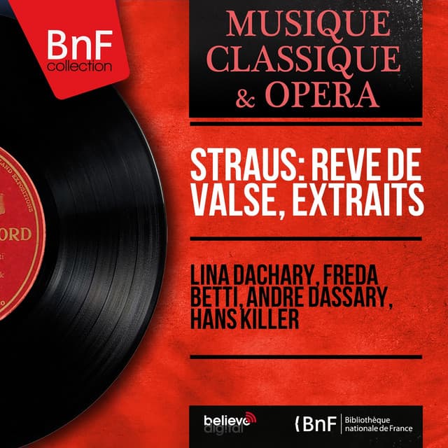 Straus: Rêve de valse, extraits - Oscar Straus