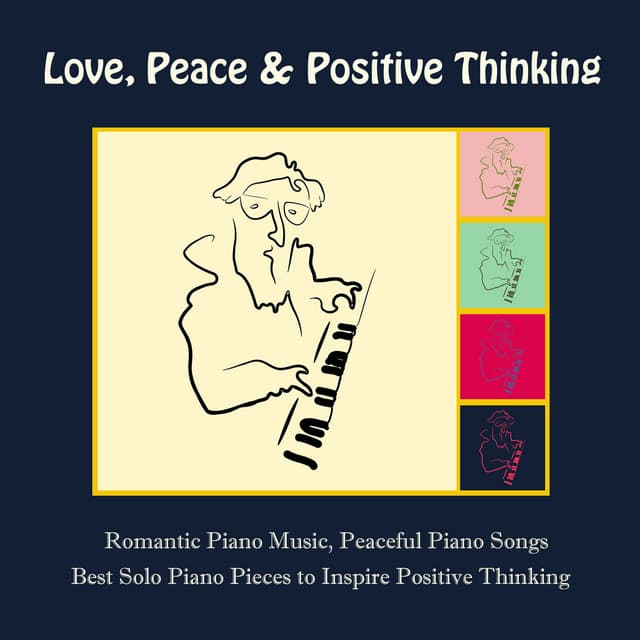 Love, Peace & Positive Thinking: Romantic Piano Music, Peaceful Piano Songs - Frank Piano