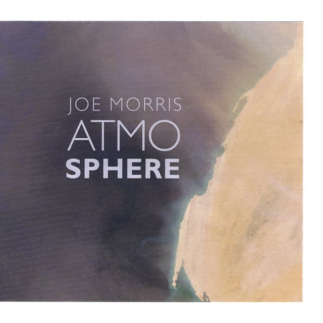 Atmosphere - Joe Morris