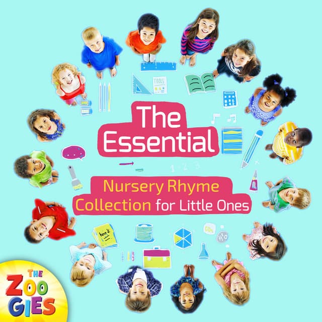 The Essential Nursery Rhyme Collection For Little Ones - The Zoogies