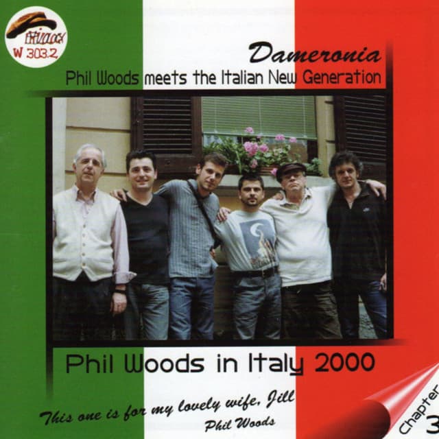 Dameronia, Phil Woods In Italy 2000 - Phil Woods