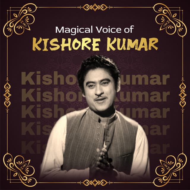 Magical Voice of Kishore Kumar - Kishore Kumar