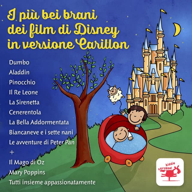 I Più Bei Brani Dei Film Di Disney in Versione Carillon Dumbo Aladdin Pinocchio Il Re Leone La Sirenetta Cenerentola La Bella Addormentata Biancaneve e i sette nani Le avventure di Peter Pan + Il Mago di Oz Mary Poppins Tutti insieme appassionatamente - Carillon di ninna nanne