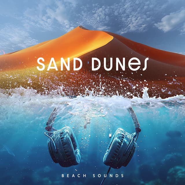 Sand Dunes - Beach Sounds