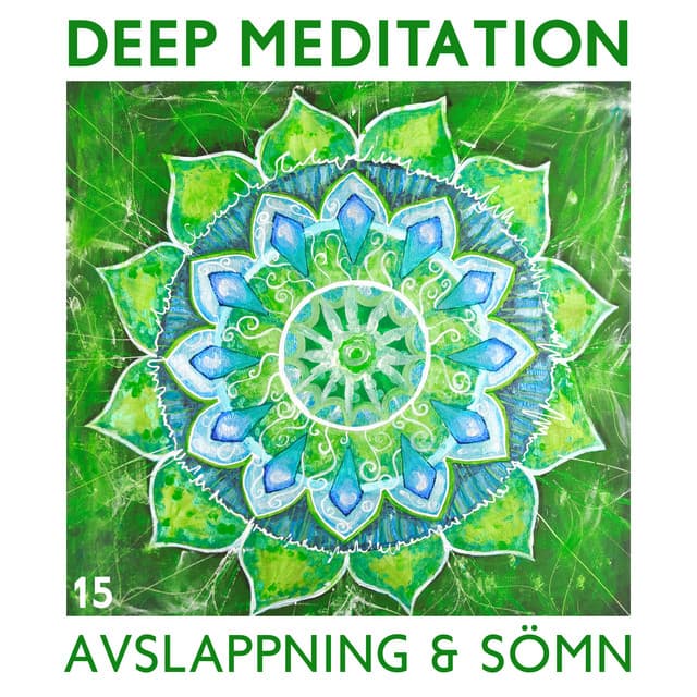 Deep Meditation 15: Avslappning & sömn, yoga & Meditation, helande musik med 432 Hz toner och tibetanska skålar - Avslappning Musik Akademi