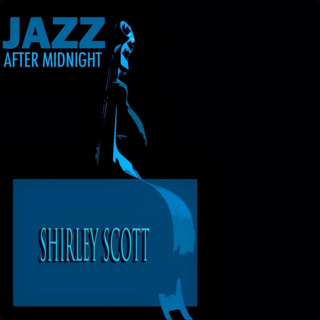 Jazz After Midnight - Shirley Scott