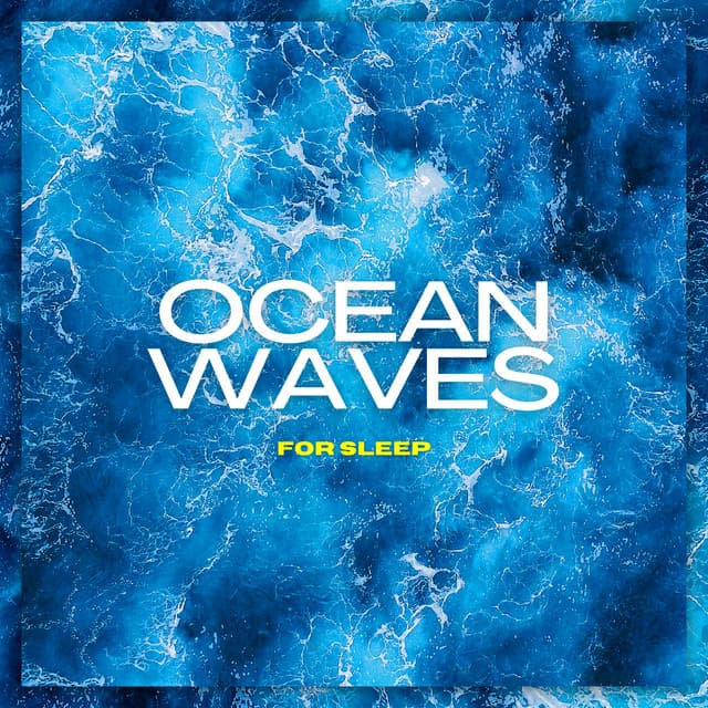 Ocean Waves For Sleeping