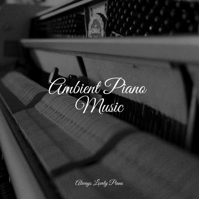 The Best Romantic Piano Songs - Piano Relax