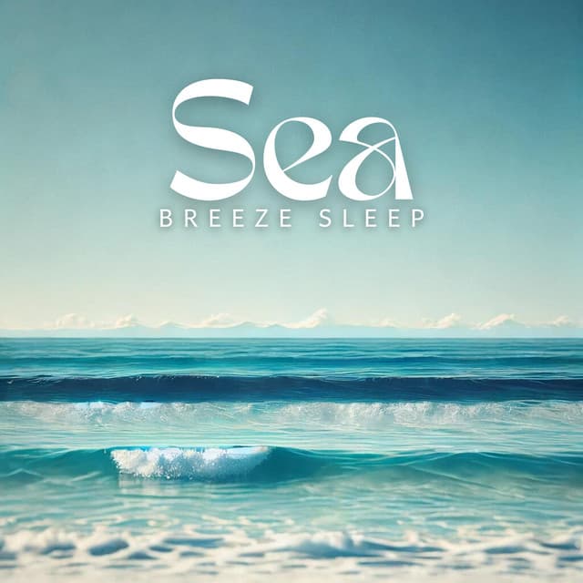 Sea Breeze Sleep: Oceanic Soundscape for Relaxation - Inspiring Tranquil Sounds