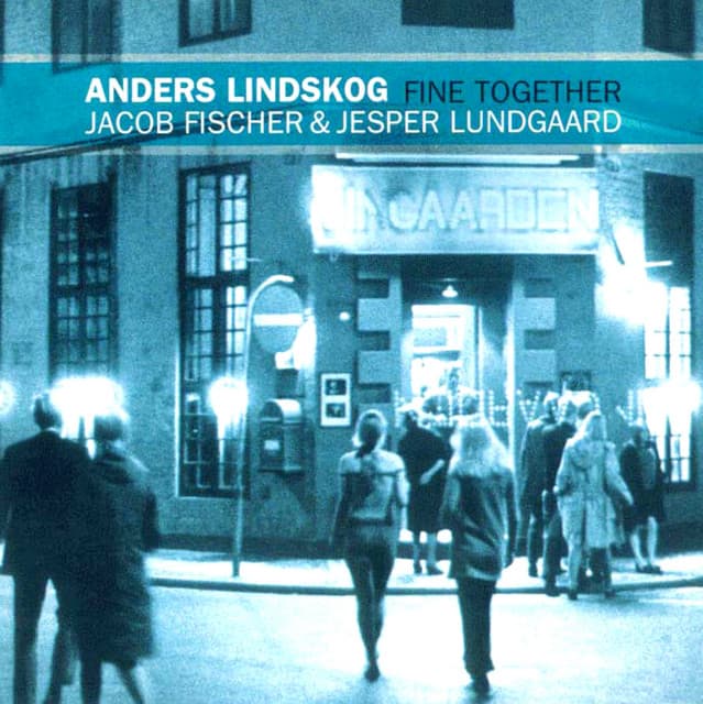 Fine Together - Anders Lindskog