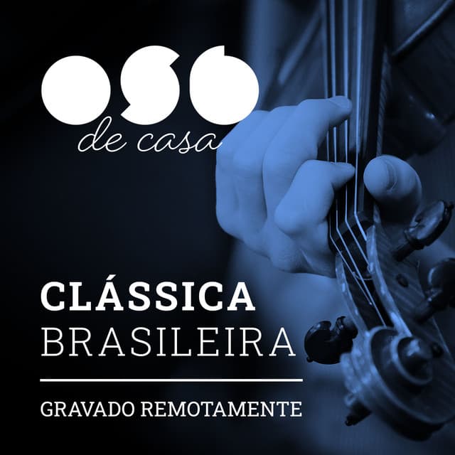 OSB de Casa - Clássica Brasileira - Orquestra Sinfônica Brasileira