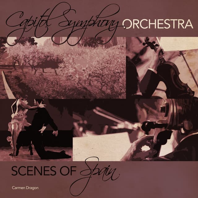 Capitol Symphony Orchestra: Scenes of Spain - Capitol Symphony Orchestra