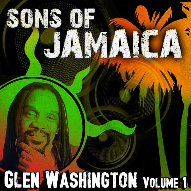 Sons Of Jamaica, Vol. 1 - Glen Washington