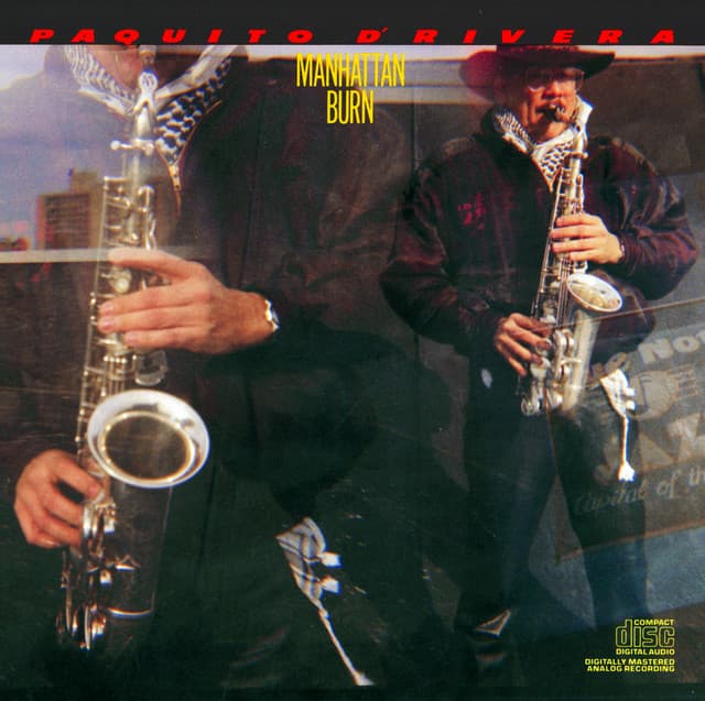 Manhattan Burn - Paquito D'Rivera
