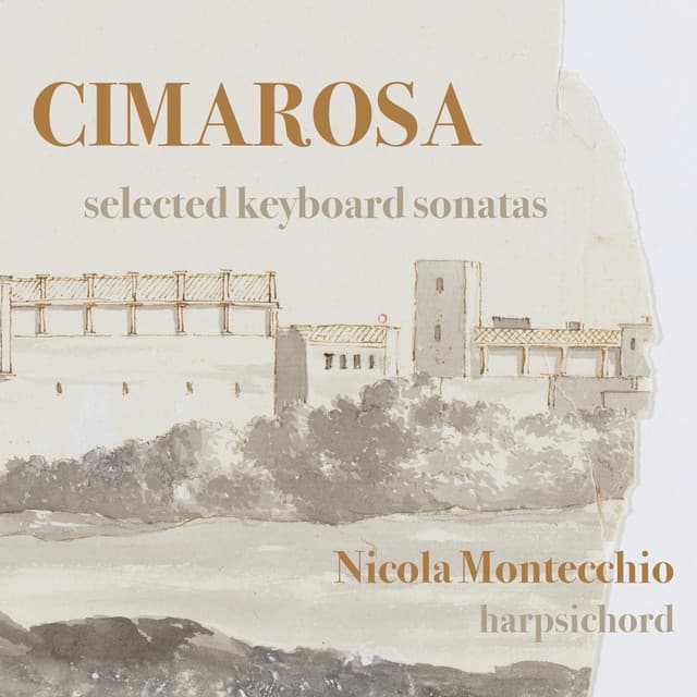 Cimarosa: selected keyboard sonatas - Domenico Cimarosa