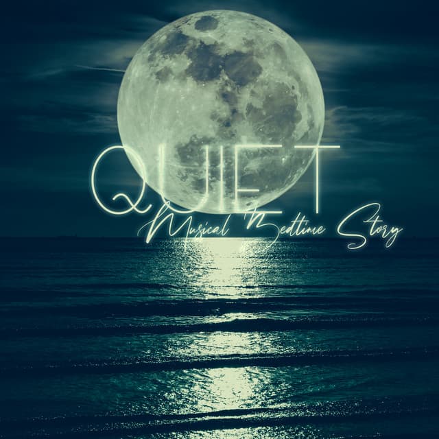 Quiet Musical Bedtime Story - Easy Listening Relaxation Piano Radio