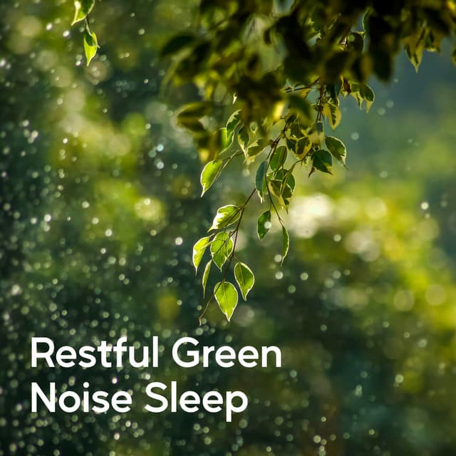 Restful Green Noise Sleep - Essential Nature Sounds