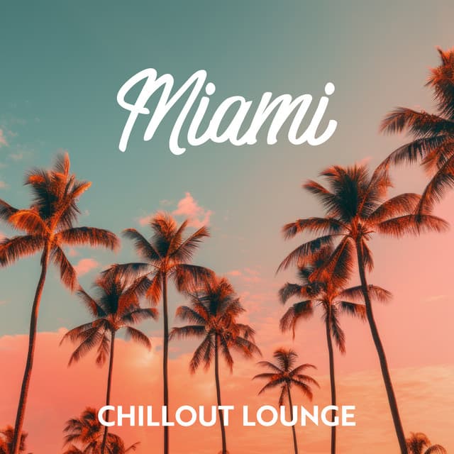 Miami Chillout Lounge - Chill Lounge Music System