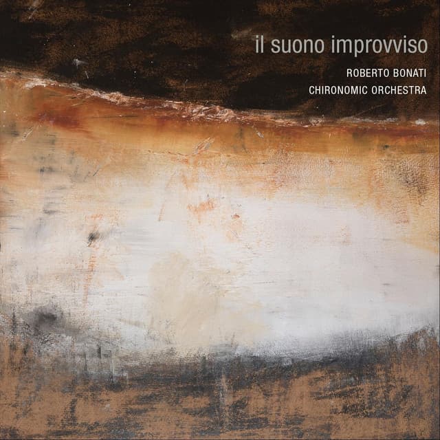 Il Suono Improvviso - Roberto Bonati