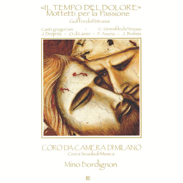 Goffredo Petrassi: "Il tempo del dolore" - Mottetti per la Passione - Coro da camera di Milano