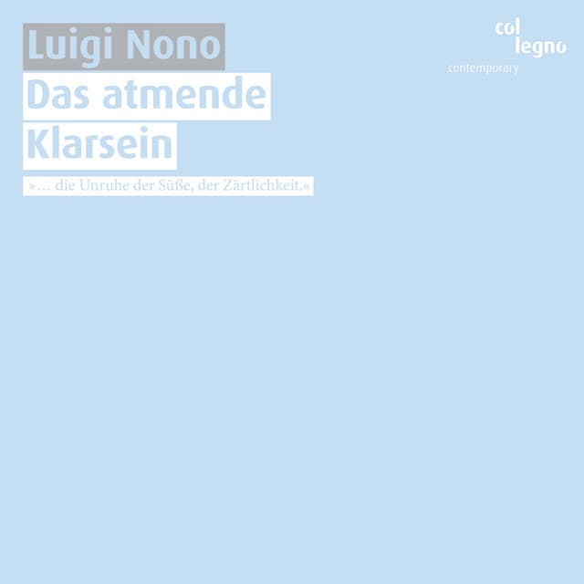 Das atmende Klarsein - Luigi Nono
